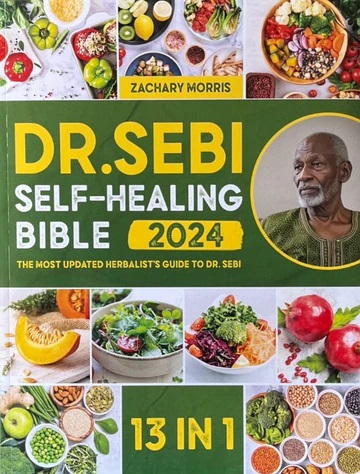 Dr. Sebi Self-Healing Bible